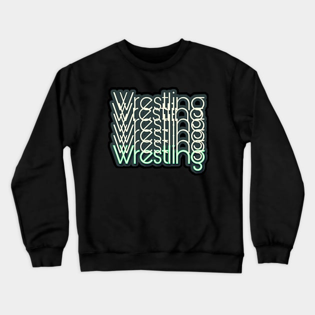 Wrestling T-Shirt Crewneck Sweatshirt by r.abdulazis